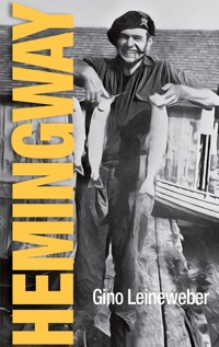 Hemingway - Gino Leineweber - ebook