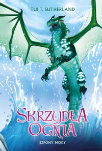 Szpony mocy. Saga Skrzydła ognia. Księga 9 - Tui T. Sutherland - ebook + książka