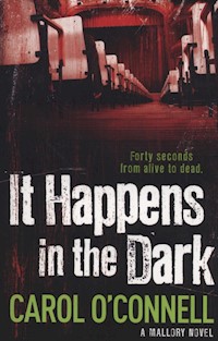 It Happens in the Dark - Carol O'Connell - książka