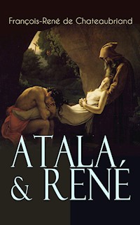 Atala & René - Francois-Rene de Chateaubriand - ebook