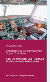Potsdam und die schwarz-rote Super One Eleven - Wolfgang Macheleidt - ebook