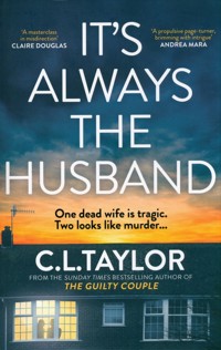 It’s Always the Husband - C.L. Taylor - książka