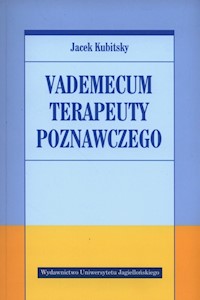 Vademecum terapeuty poznawczego - Kubitsky Jacek - książka