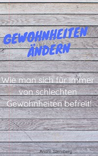 Gewohnheiten ändern - Andre Sternberg - ebook
