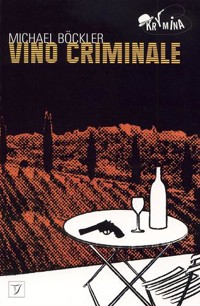 Vino criminale - Michael Bockler - ebook