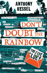 The Five Clues (Don't Doubt The Rainbow 1) - Anthony Kessel - ebook