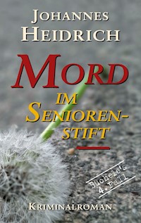 Mord im Seniorenstift - Johannes Heidrich - ebook