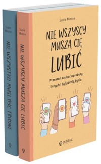 Pakiet: Nie wszyscy muszą cię lubić / Nie wszystko musi być trudne - Susie Moore - książka