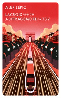 Lacroix und der Auftragsmord im TGV - Alex Lépic - ebook