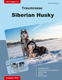 Traumrasse: Siberian Husky - Markus Karlsson - ebook