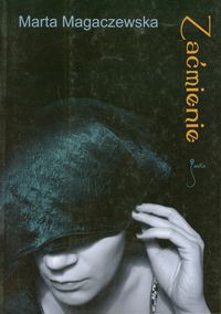 Zaćmienie - Marta Magaczewska - książka