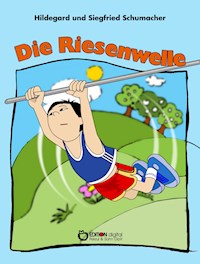 Die Riesenwelle - Hildegard Schumacher - ebook
