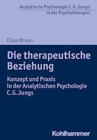 Die therapeutische Beziehung - Claus Braun - ebook