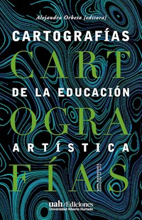 Cartografías de la educación artística - Alejandra Orbeta - ebook