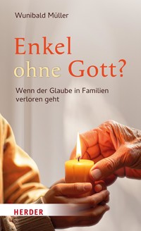 Enkel ohne Gott? - Wunibald Müller - ebook