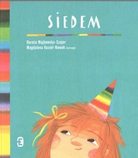 Siedem - Majkowska-Szajer Dorota, Kozieł-Nowak Magdalena - książka