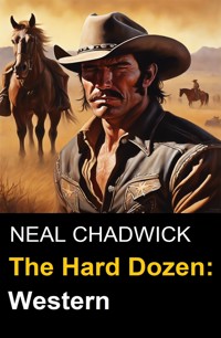The Hard Dozen: Western - Neal Chadwick - ebook