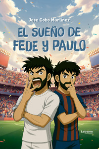 El sueño de Fede y Paulo - Jose Cobo Martínez - ebook
