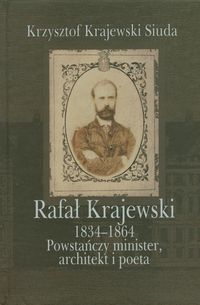 Rafał Krajewski 1834-1864 - Krajewski-Siuda Krzysztof - książka