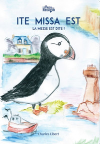 Ite Missa Est - Charles Libert - ebook