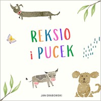 Reksio i Pucek. Historia psich figlów - Jan Grabowski - ebook + audiobook