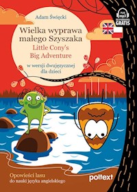 Wielka wyprawa małego Szyszaka Little Cony’s Big Adventure - Święcki Adam - książka