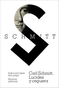 Carl Schmitt - José Luis López de Lizaga - ebook
