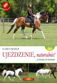 Ujeżdżenie naturalnie! - Karen Rohlf - książka