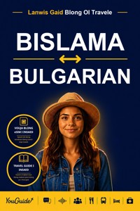 The Language Guide for Travelers - Bislama to Bulgarian - YouGuide - ebook