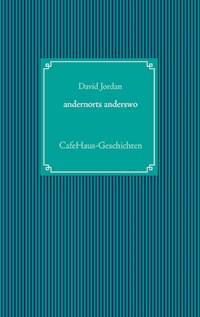 andernorts anderswo - David Jordan - ebook