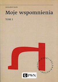 Moje Wspomnienia Tom 1 - Kotik Jecheskiel - książka