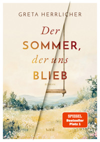 Der Sommer, der uns blieb - Greta Herrlicher - ebook