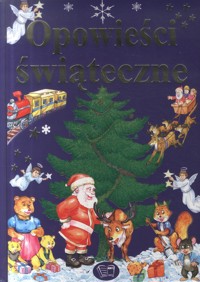 Opowieści świąteczne - pod redakcją - ebook