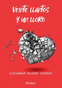 Veinte llantos y un lloro - Aleksandar Valeriev Georgiev - ebook