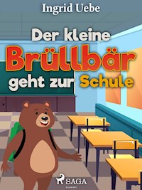 Der kleine Brüllbär geht zur Schule - Uebe Ingrid - ebook