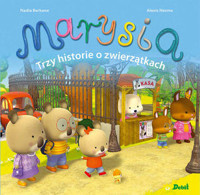 Marysia. Marysia. Trzy historie o zwierzątkach - Nadia Berkane - książka