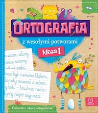Ortografia z wesołymi potworami klasa 1 -  - książka