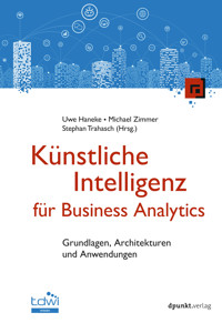Künstliche Intelligenz für Business Analytics -  - ebook