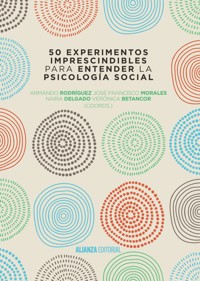 50 experimentos imprescindibles para entender la Psicología Social - Armando Rodríguez Pérez - ebook