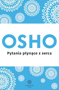 Pytania płynące z serca - Osho - ebook + książka