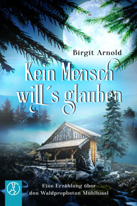 Kein Mensch will's glauben - Birgit Arnold - ebook
