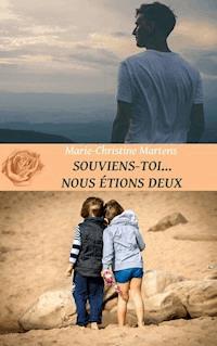 Souviens-toi... Nous étions deux - Marie-Christine Martens - ebook