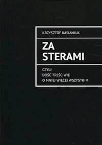 Za sterami - Kasianiuk Krzysztof - książka