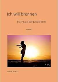 Ich will brennen - Jasmin Winter - ebook