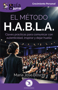 GuiaBurros: El metodo H.A.B.L.A. - María José Bosch - ebook