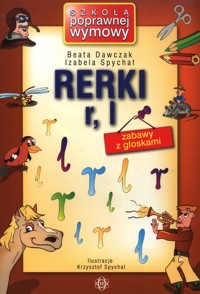 Rerki r l zabawy z głoskami - Dawczak Beata, Spychał Izabela - książka