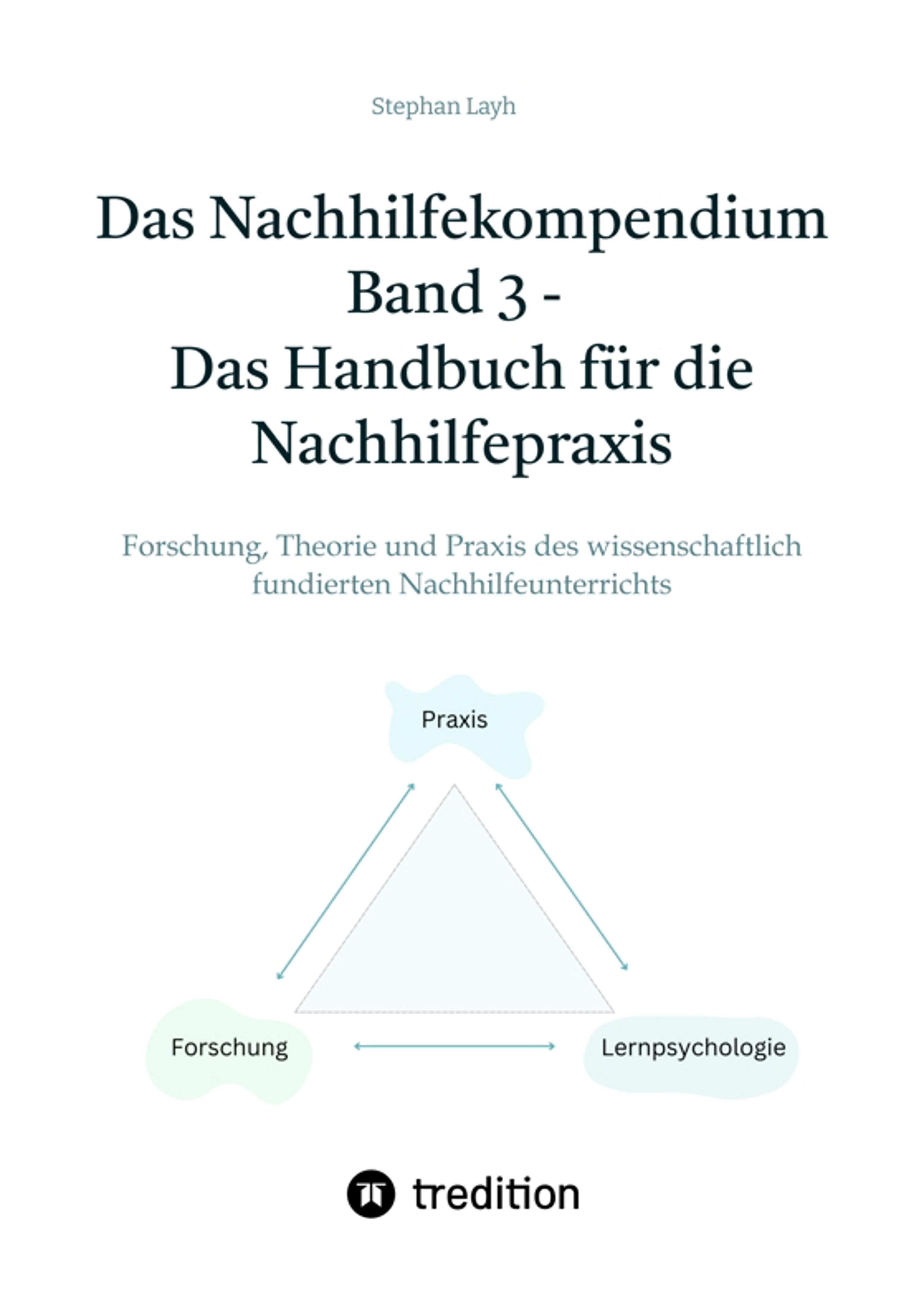 Das Nachhilfekompendium  Band 3 - Das Handbuch für die Nachhilfepraxis - Stephan Layh - ebook