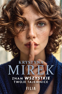Znam wszystkie twoje tajemnice - Krystyna Mirek - książka