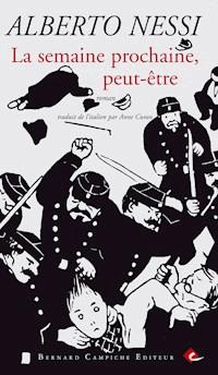 La semaine prochaine, peut-être - Alberto Nessi - ebook