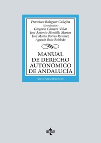 Manual de Derecho Autonómico de Andalucía - Francisco Balaguer Callejón - ebook